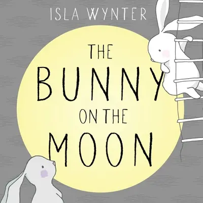 A nyuszi a Holdon - The Bunny on the Moon