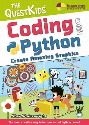 Kódolás Pythonnal - Csodálatos grafikák létrehozása: A Questkids Do Coding - Coding with Python - Create Amazing Graphics: The Questkids Do Coding