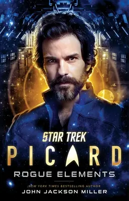 Star Trek: Picard: Rogue Elements: Volume 3