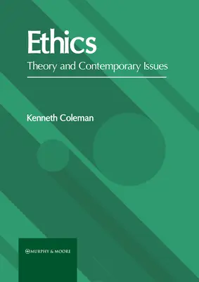 Etika: Elmélet és kortárs kérdések - Ethics: Theory and Contemporary Issues