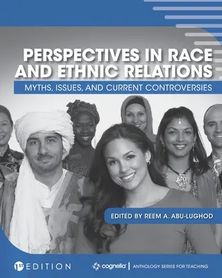 A faji és etnikai kapcsolatok perspektívái: Mítoszok, problémák és aktuális viták - Perspectives in Race and Ethnic Relations: Myths, Issues, and Current Controversies
