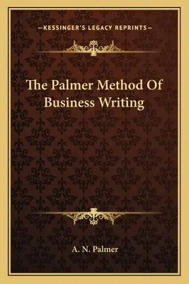 Az üzleti írás Palmer-módszere - The Palmer Method of Business Writing