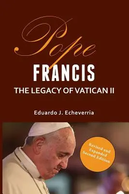 Ferenc pápa: A II. vatikáni zsinat öröksége - Pope Francis: The Legacy of Vatican II