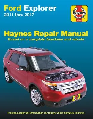 Ford Explorer 2011-2017 Haynes javítási kézikönyv: Nem tartalmazza a Police Interceptor modellekre vonatkozó információkat. - Ford Explorer 2011-2017 Haynes Repair Manual: Does Not Include Information Specific to Police Interceptor Models