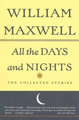 Minden nap és minden éjjel: The Collected Stories - All the Days and Nights: The Collected Stories