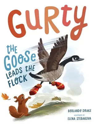 Gurty, a lúd vezeti a nyájat - Gurty the Goose Leads the Flock