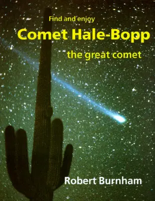 Hale-Bopp üstökös: Találd meg és élvezd a nagy üstököst - Comet Hale-Bopp: Find and Enjoy the Great Comet