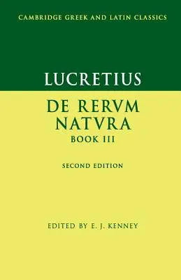 Lucretius: Lucretius: De Rerum Natura III. könyv - Lucretius: De Rerum Natura Book III