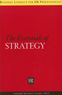 A stratégia alapjai - The Essentials of Strategy