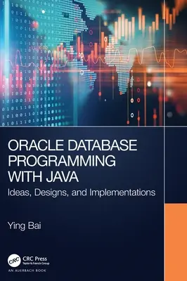 Oracle adatbázis-programozás Javával: Java Java program: Ötletek, tervek és megvalósítások - Oracle Database Programming with Java: Ideas, Designs, and Implementations