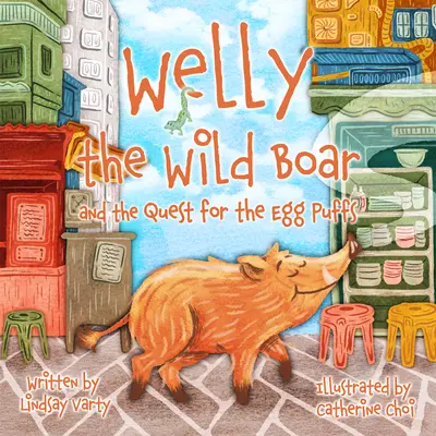 Welly, a vaddisznó: És a tojáspuffancsok keresése - Welly the Wild Boar: And the Quest for the Egg Puffs