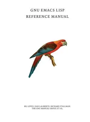 GNU Emacs Lisp referencia kézikönyv - GNU Emacs Lisp Reference Manual