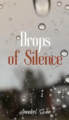 A csend cseppjei - Drops of Silence