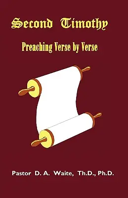 Második Timóteus, prédikáció versről versre - Second Timothy, Preaching Verse by Verse