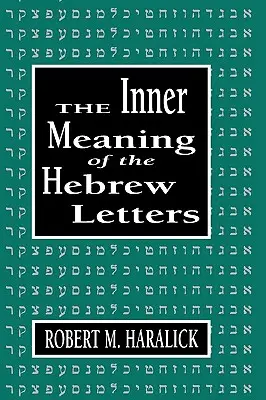 A héber betűk belső jelentése - Inner Meaning of the Hebrew Letters