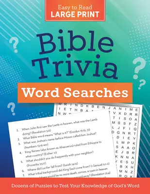 Bible Trivia Bible Word Searches Large Print: Ducens of Puzzles to Test Your Knowledge of God's Word (Több tucat rejtvény teszteli tudásodat Isten Igéjéről) - Bible Trivia Word Searches Large Print: Dozens of Puzzles to Test Your Knowledge of God's Word