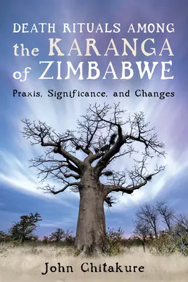 Halálozási rituálék a zimbabwei karangák körében - Death Rituals among the Karanga of Zimbabwe