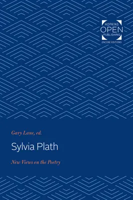 Sylvia Plath: Plath Plath: Új nézetek a költészetről - Sylvia Plath: New Views on the Poetry