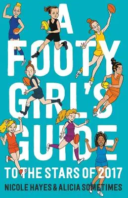 A Footy Girl kalauza a 2017-es év sztárjaihoz - A Footy Girl's Guide to the Stars of 2017