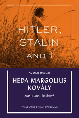 Hitler, Sztálin és én: Egy szóbeli történet - Hitler, Stalin and I: An Oral History