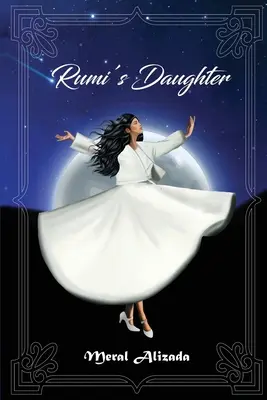 Rumi lánya - Rumi's Daughter