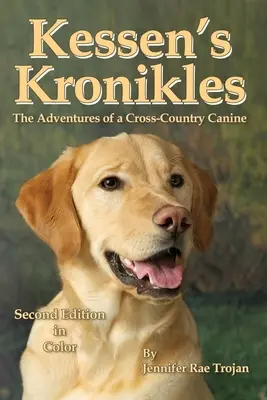 Kessen Krónikák: Egy terepjáró kutyus kalandjai - Kessen's Kronikles: The Adventures of a Cross-Country Canine