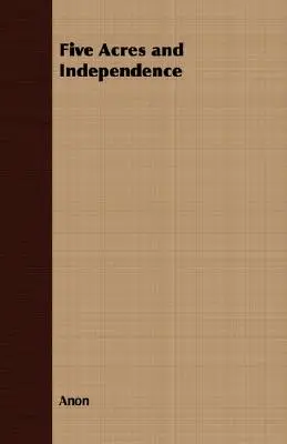 Öt hold és a függetlenség - Five Acres and Independence