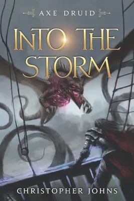 Into the Storm: Egy epikus LitRPG sorozat - Into the Storm: An Epic LitRPG Series