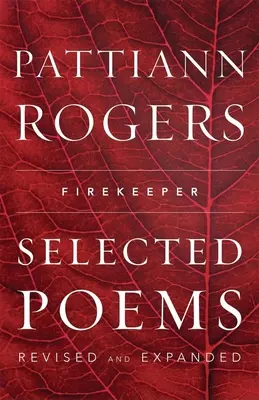 Firekeeper: Válogatott versek - Firekeeper: Selected Poems