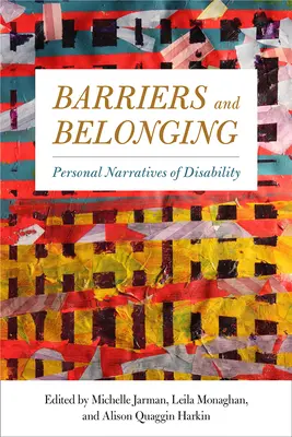 Korlátok és hovatartozás: Személyes elbeszélések a fogyatékosságról - Barriers and Belonging: Personal Narratives of Disability