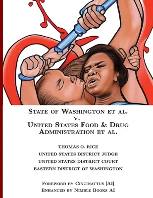 Washington állam kontra US Food & Drug Administration [Annotated] - State of Washington v. US Food & Drug Administration [Annotated]