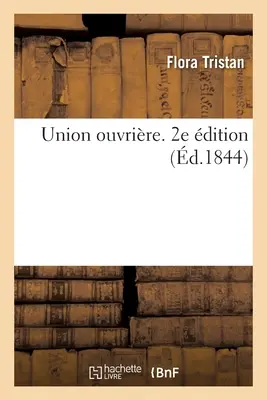 Union Ouvrire. 2e dition