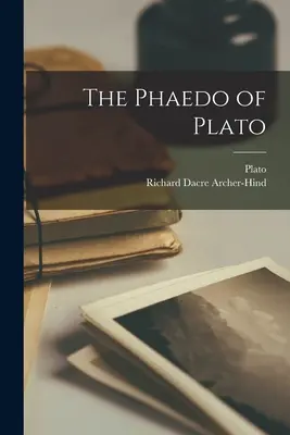 Platón Phaidón - The Phaedo of Plato