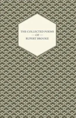 Rupert Brooke összegyűjtött versei - The Collected Poems of Rupert Brooke