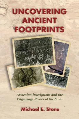 Ősi lábnyomok feltárása: Örmény feliratok és a sínai zarándokutak - Uncovering Ancient Footprints: Armenian Inscriptions and the Pilgrimage Routes of the Sinai