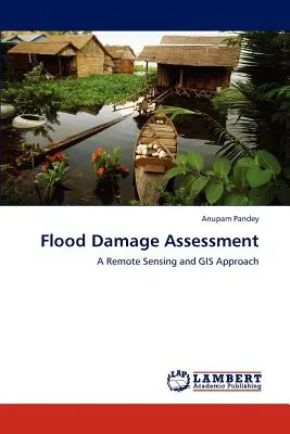 Árvízkárok felmérése - Flood Damage Assessment