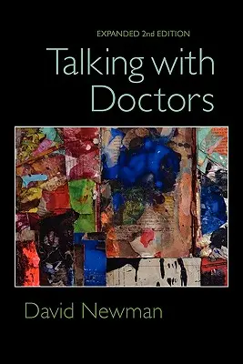 Beszélgetés az orvosokkal, bővített 2. kiadás - Talking with Doctors, Expanded 2nd Edition