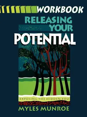 A lehetőségeid felszabadítása munkafüzet - Releasing Your Potential Workbook