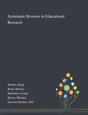 Rendszeres áttekintések az oktatáskutatásban - Systematic Reviews in Educational Research