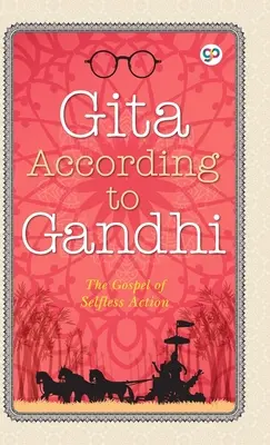 A Gita Gandhi szerint - Gita According to Gandhi