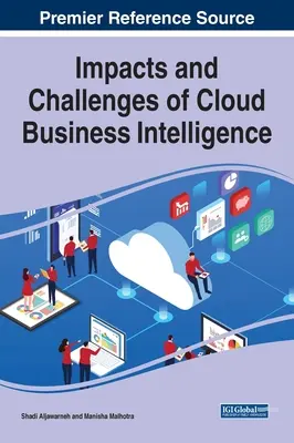 A felhőalapú üzleti intelligencia hatásai és kihívásai - Impacts and Challenges of Cloud Business Intelligence