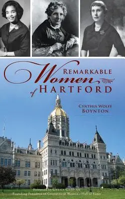 A Hartfordi figyelemre méltó nők - Remarkable Women of Hartford