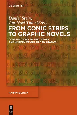 A képregényektől a grafikus regényekig: Hozzájárulások a grafikai elbeszélés elméletéhez és történetéhez - From Comic Strips to Graphic Novels: Contributions to the Theory and History of Graphic Narrative