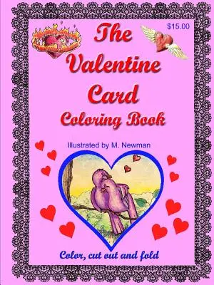 A Valentin-kártya színezőkönyv - The Valentine Card Coloring Book