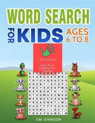 Szókereső 6 és 8 év közötti gyerekeknek: Két kézikönyv gyűjteménye - Az egyetlen kézikönyv, amire szükséged van a szavakhoz - Word Search for Kids Ages 6 to 8: Collection of Two Guides - The Only Manual You Need for Words