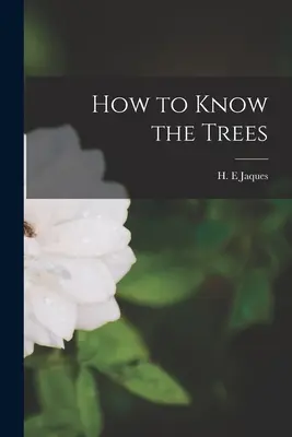 Hogyan ismerjük meg a fákat - How to Know the Trees