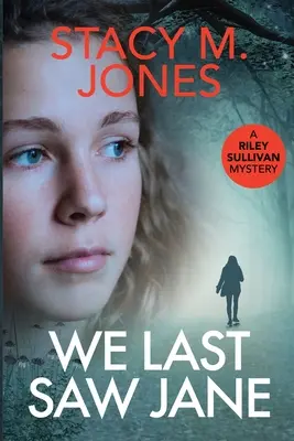 We Last Saw Jane