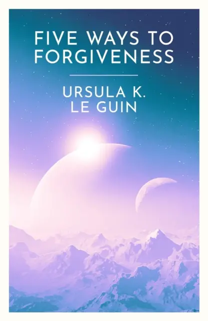 Pět cest k odpuštění - Five Ways to Forgiveness