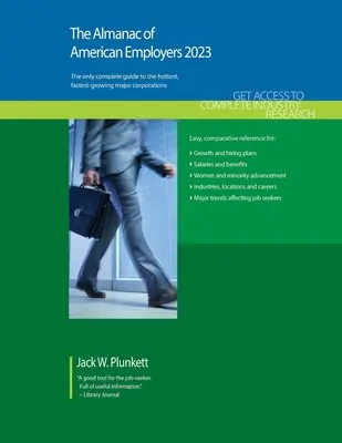 Az amerikai munkaadók almanachja 2023: Piackutatás, statisztikák és trendek Amerika vezető vállalati munkáltatóira vonatkozóan - The Almanac of American Employers 2023: Market Research, Statistics and Trends Pertaining to the Leading Corporate Employers in America