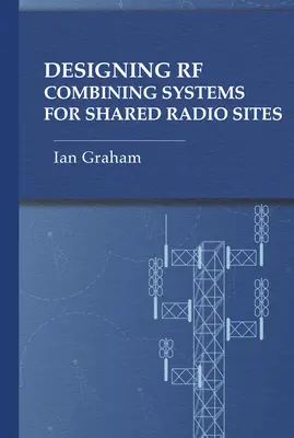 RF kombináló rendszerek tervezése közös rádiós helyekhez - Designing RF Combining Systems for Shared Radio Sites